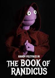 Randy Feltface: The Book of Randicus