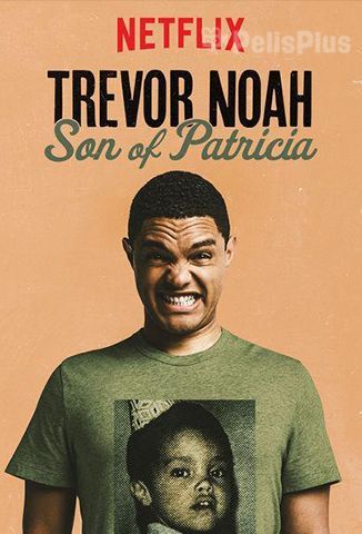 Trevor Noah: Hijo de Patricia