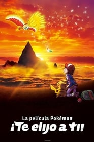 Pokémon La Película: ¡Te Elijo A Ti!