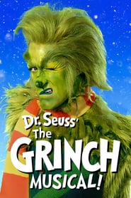 Dr. Seuss’ The Grinch Musical