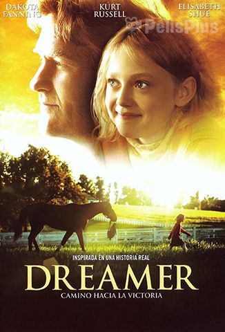 Dreamer: Camino Hacia La Victoria