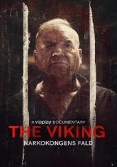 El Vikingo, Historia de un narco