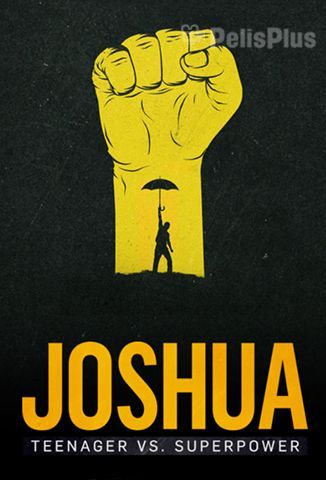 Joshua: Adolescente vs. Superpotencia