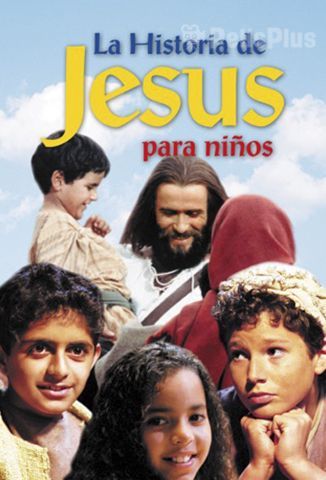 La Historia de Jesús para Niños
