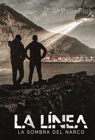 La Línea: La Sombra del Narco