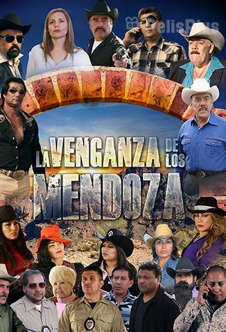 La Venganza de Los Mendoza