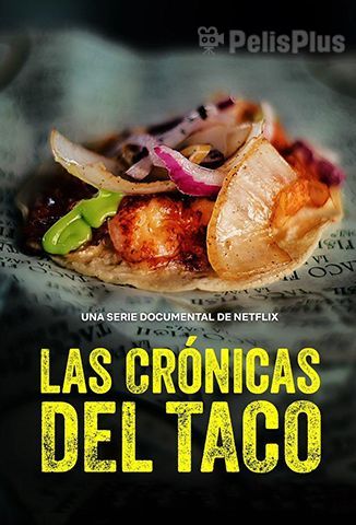 Las Crónicas del Taco