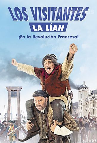 Los Visitantes La Lían (En La Revolución Francesa)