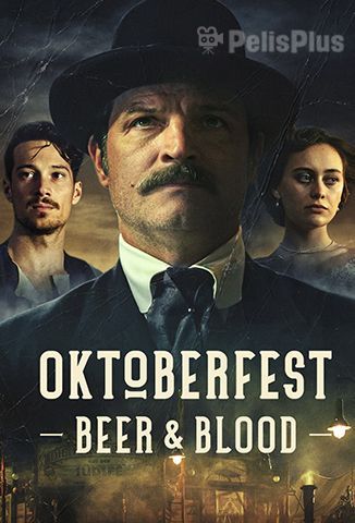 Oktoberfest: Cerveza y Sangre