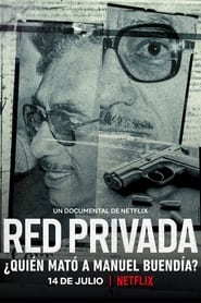 Red Privada: ¿Quién mató a Manuel Buendía?