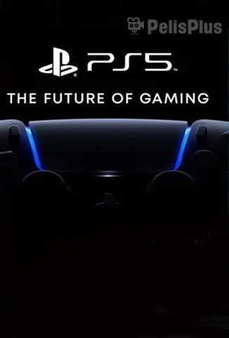 PS5 - The Future Of Gaming