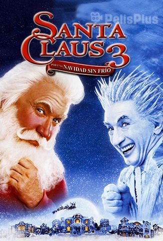 Santa Claus 3: Por Una Navidad Sin Frío