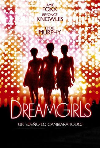 Soñadoras (Dreamgirls)