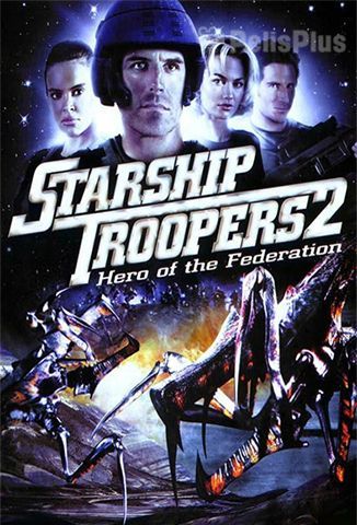 Starship Troopers 2: El Héroe de la Federación