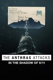 The Anthrax Attacks: In the Shadow of 9/11